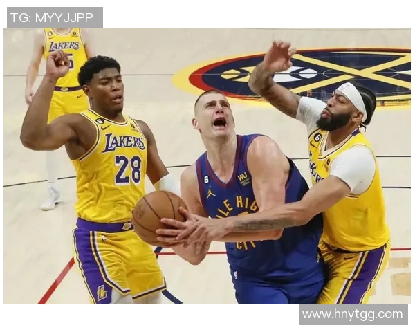 湖人对掘金比赛结果分析及精彩瞬间回顾